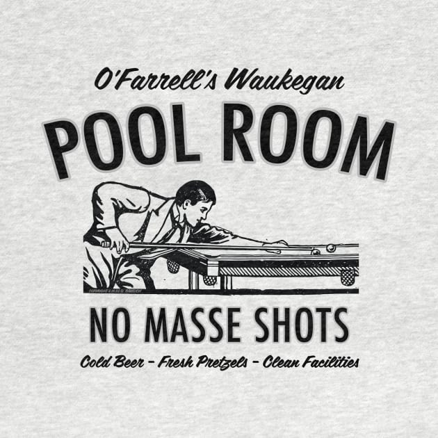 O'Farrell's Waukegan Pool Room by Vandalay Industries